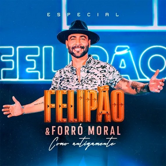 Felipão e Forró Moral - Como Antigamente