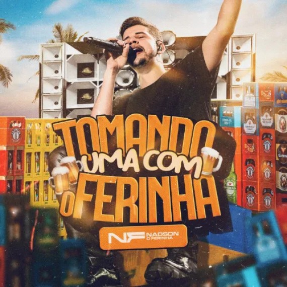 Tomando Uma Com O Ferinha - Nadson Ferinha
