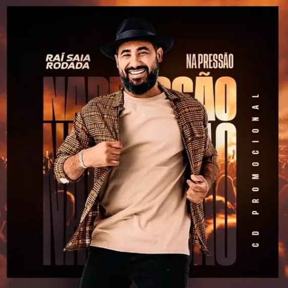 Raí Saia Rodada - Na Pressão