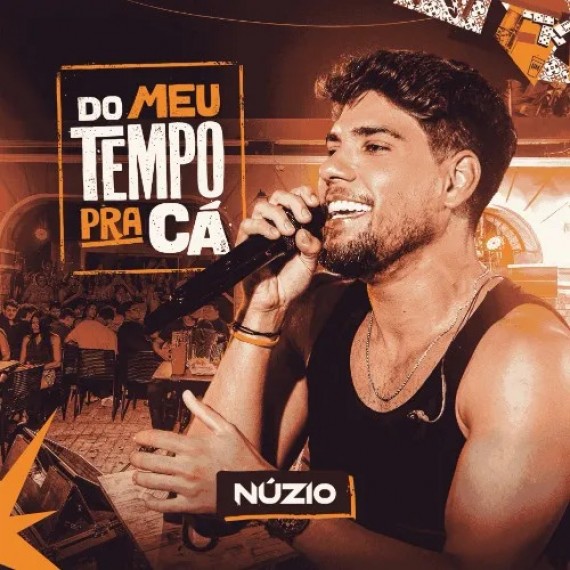 Do Meu Tempo Pra Cá - Núzio Medeiros