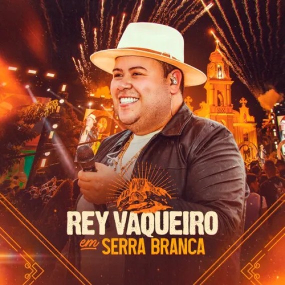 Ao vivo em Serra Branca - Rey Vaqueiro