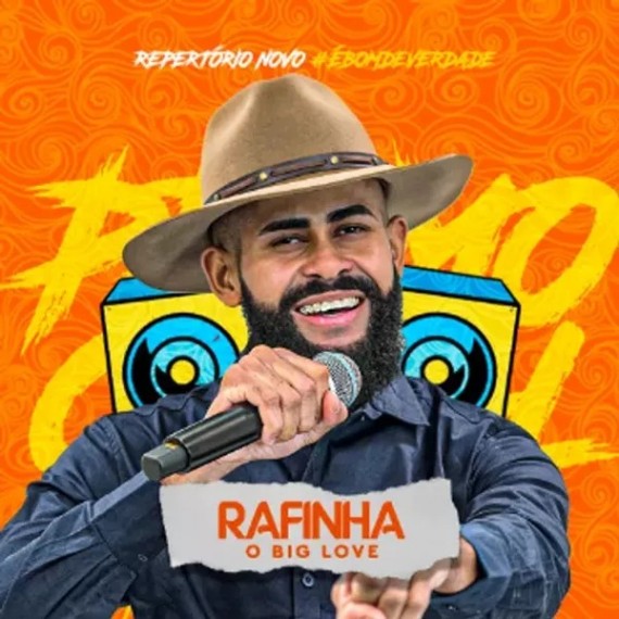 Rafinha O Big Love - Bom de Verdade 2023