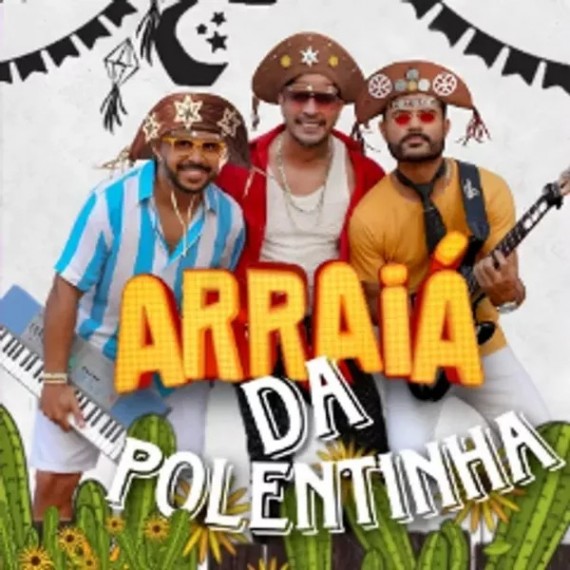 Polentinha do Arrocha - Arraiá da Polentinha 2023