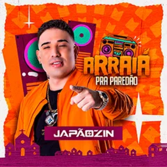 Japãozin - Arraiá Pra Paredão