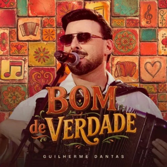 Bom de Verdade - Guilherme Dantas