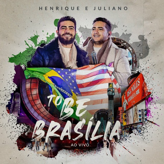 Henrique e Juliano - Ao Vivo Em Brasília