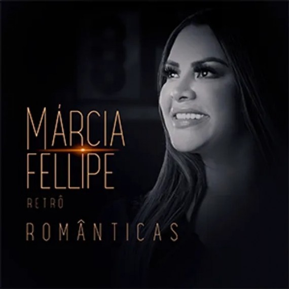 Márcia Fellipe Retrô II - Românticas
