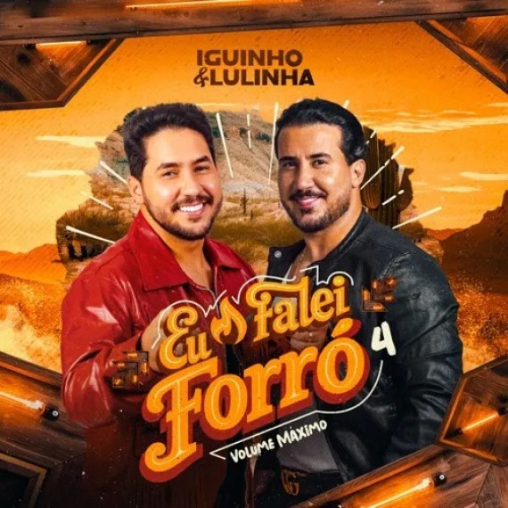 Falei Forró 4 - Iguinho e Lulinha