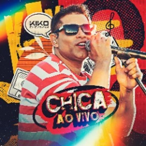 Kiko Chicabana - Chica Ao Vivo
