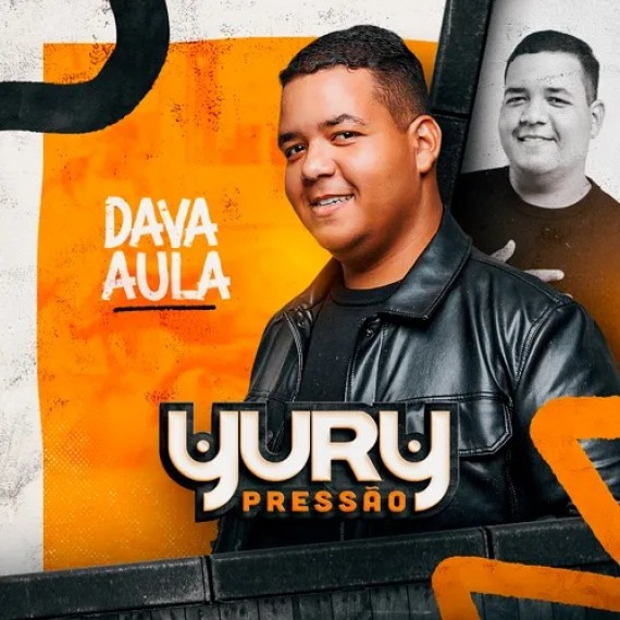 Yury Pressão - Promocional - Dava Aula