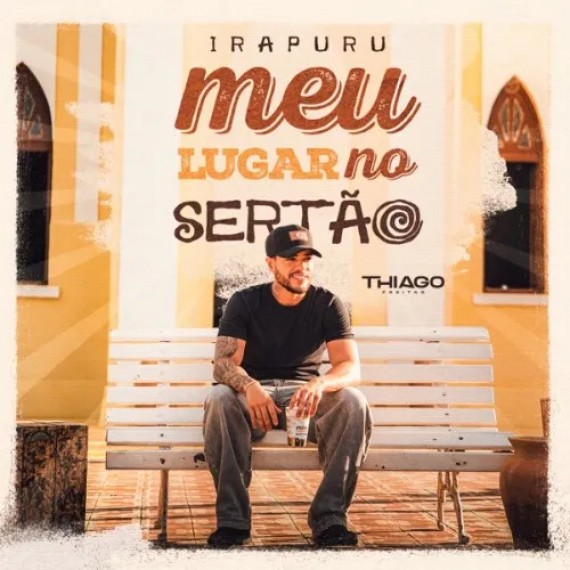 Meu Lugar No Sertão - Thiago Freitas
