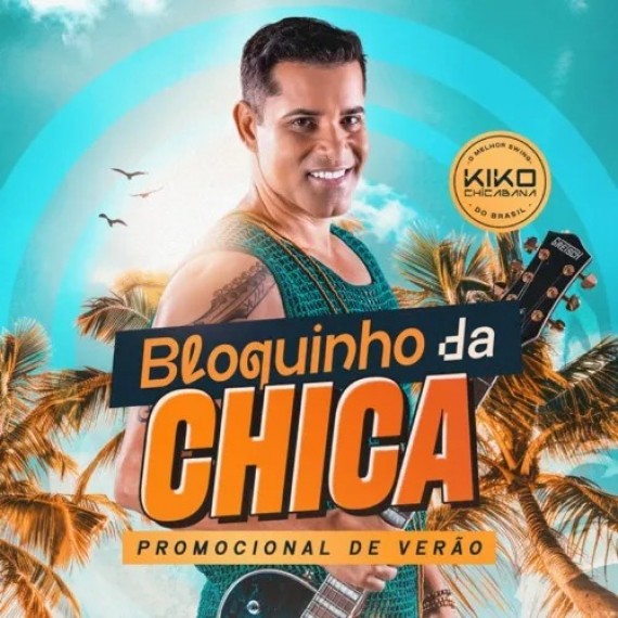 Bloquinho da Chica - Kiko Chicabana