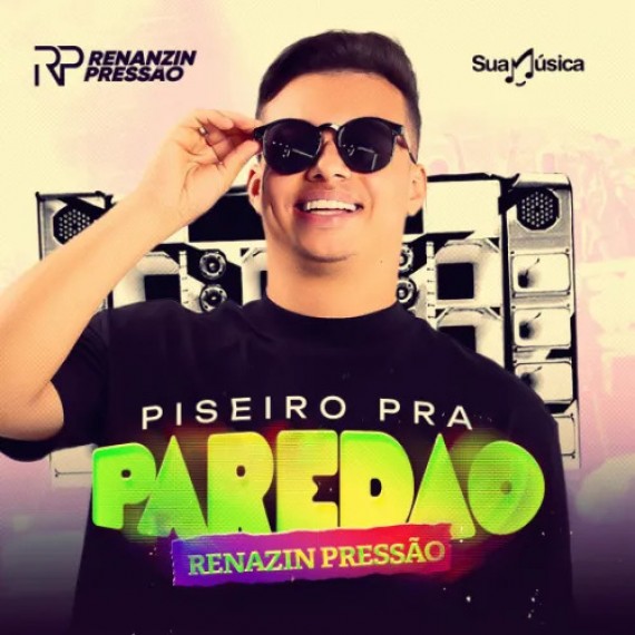 Piseiro Pra Paredão - Renanzin Pressão