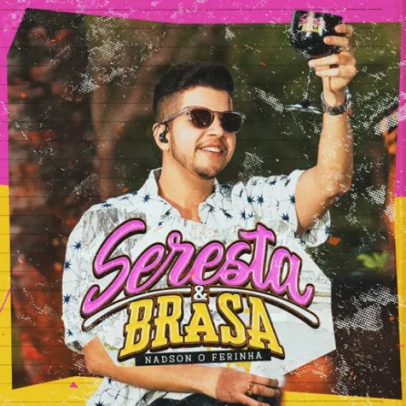 Seresta e Braasa - Nadson Ferinha